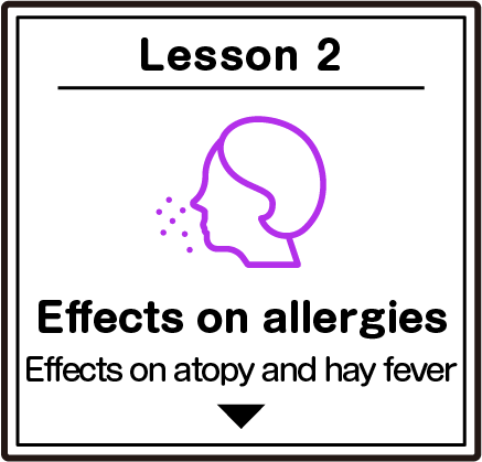 Lesson2 Effects on allergies/Effects on atopy and hay fever