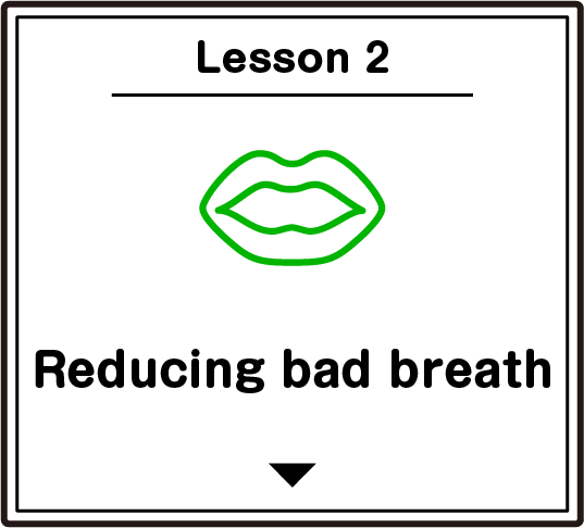 Lesson2 Reducing bad breath